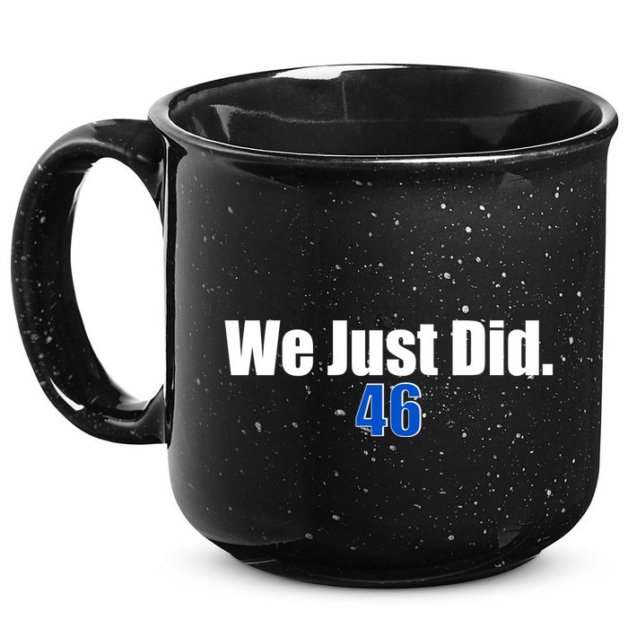 We Just Did 46th President 15oz Campfire Ceramic Mug