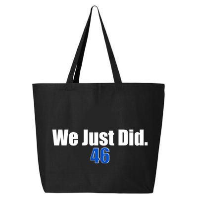 We Just Did 46th President 25L Jumbo Tote