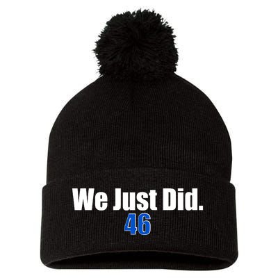 We Just Did 46th President Pom Pom 12in Knit Beanie