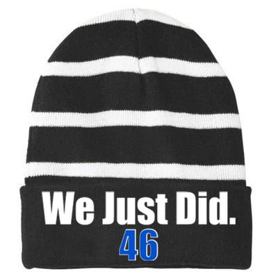 We Just Did 46th President Striped Beanie with Solid Band