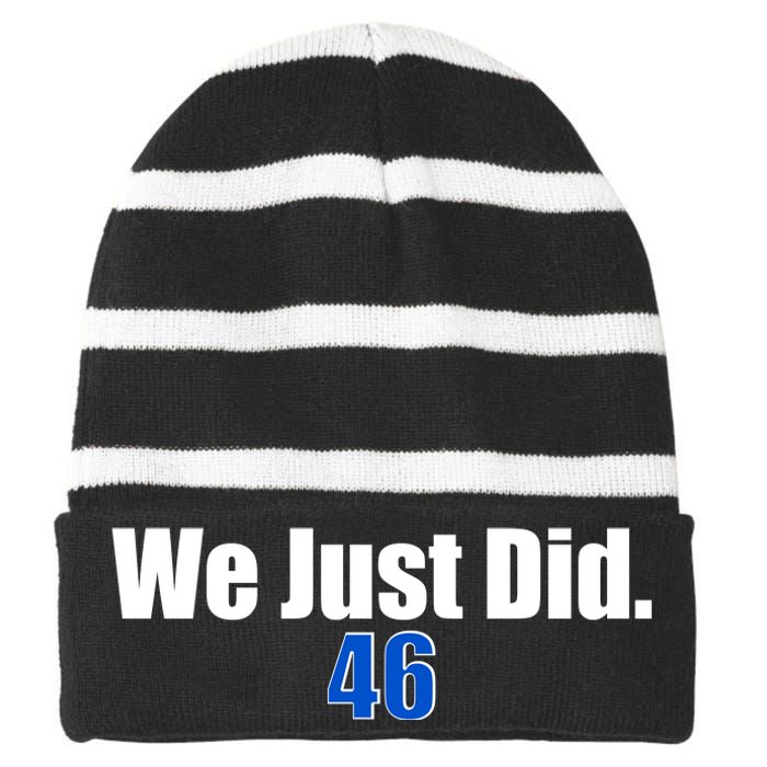 We Just Did 46th President Striped Beanie with Solid Band