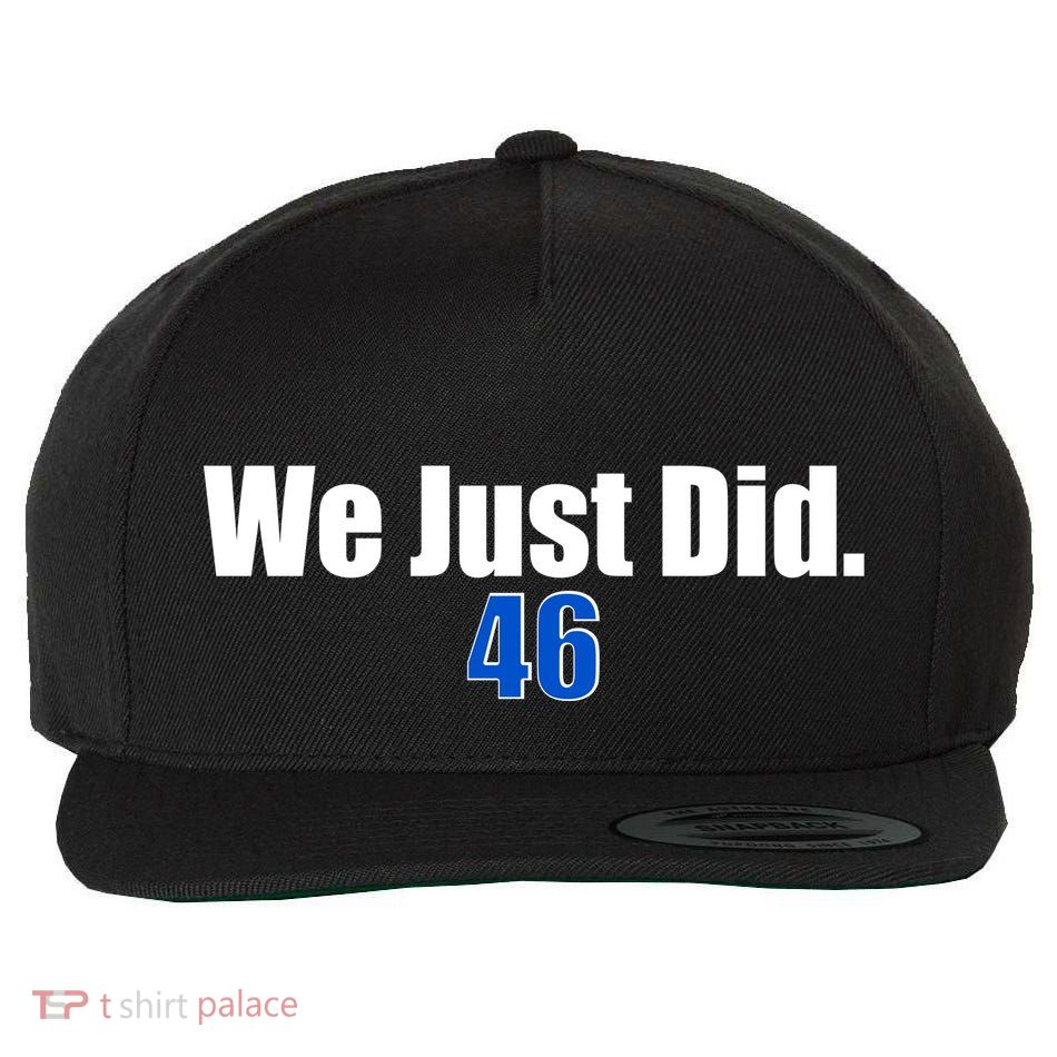 We Just Did 46th President Wool Snapback Cap