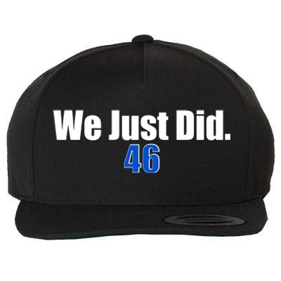 We Just Did 46th President Wool Snapback Cap