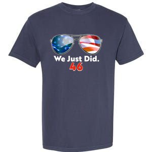 We Just Did Joe Biden President Elect 46 US Flag Sunglasses Garment-Dyed Heavyweight T-Shirt