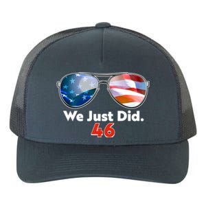 We Just Did Joe Biden President Elect 46 US Flag Sunglasses Yupoong Adult 5-Panel Trucker Hat