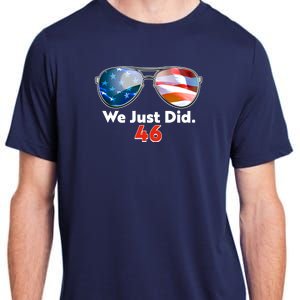 We Just Did Joe Biden President Elect 46 US Flag Sunglasses Adult ChromaSoft Performance T-Shirt