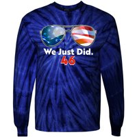 We Just Did Joe Biden President Elect 46 US Flag Sunglasses Tie-Dye Long Sleeve Shirt