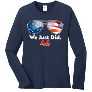 We Just Did Joe Biden President Elect 46 US Flag Sunglasses Ladies Long Sleeve Shirt