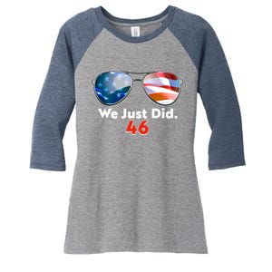 We Just Did Joe Biden President Elect 46 US Flag Sunglasses Women's Tri-Blend 3/4-Sleeve Raglan Shirt