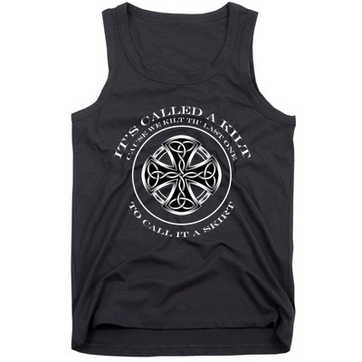 We Kilt The Last One That Its Called A Skirt Tank Top