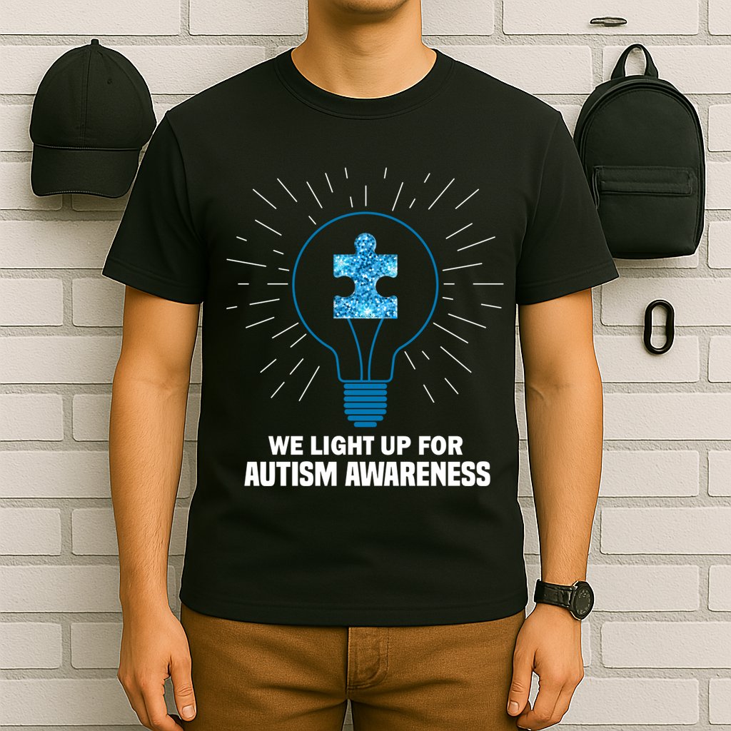 We Light It Up For Autism Awareness T-Shirt