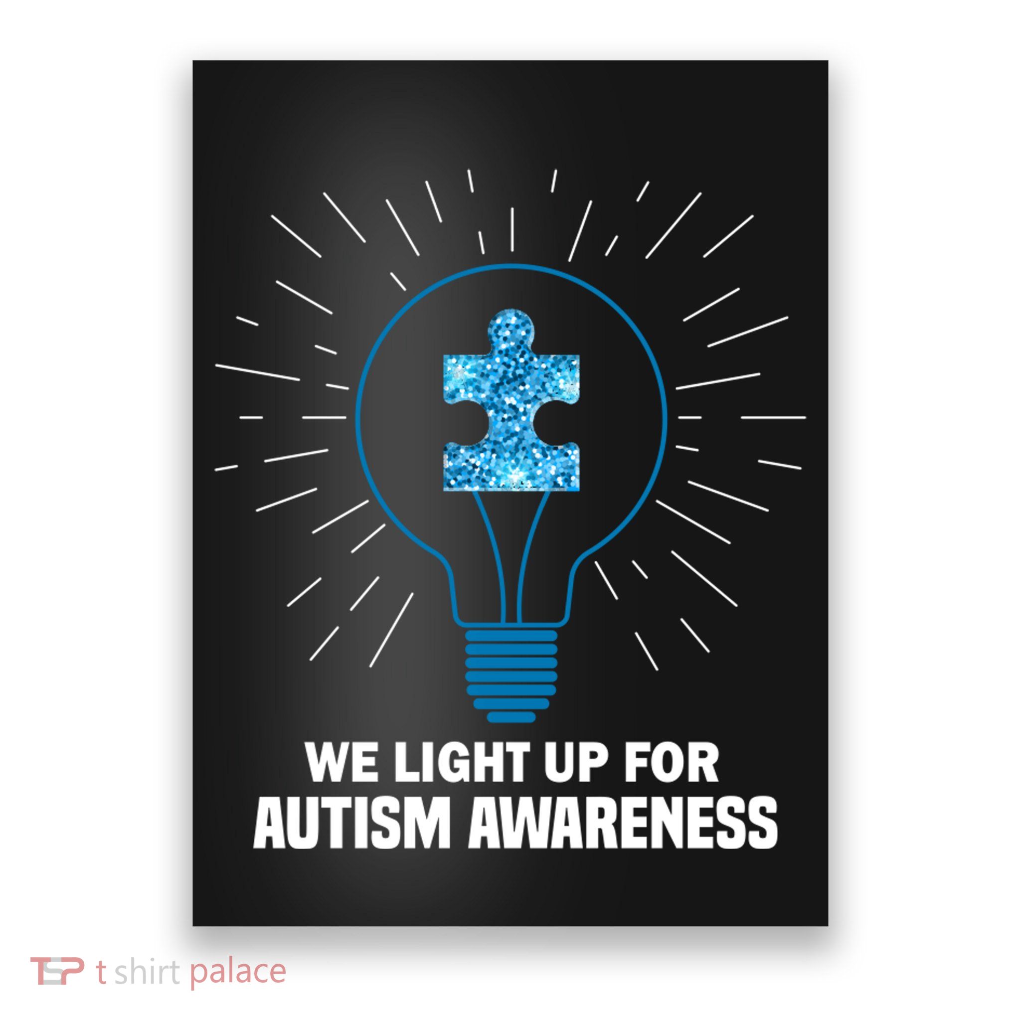 We Light It Up For Autism Awareness Poster