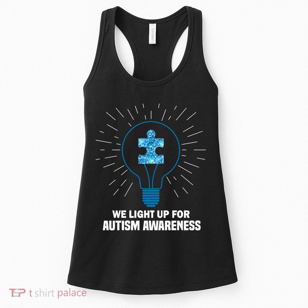We Light It Up For Autism Awareness Womens Tank Top