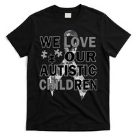 We Love Our Autistic Children T-Shirt