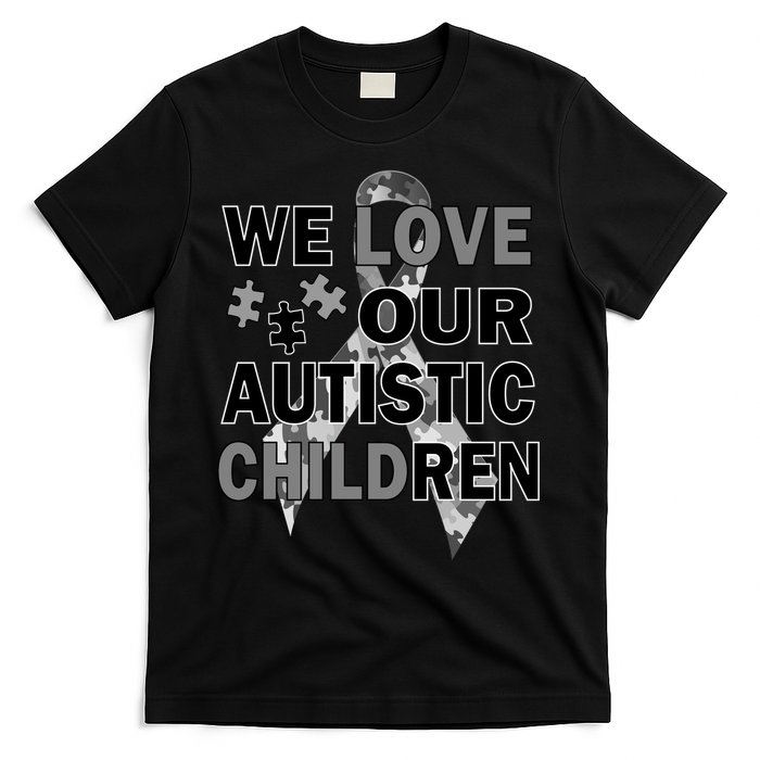 We Love Our Autistic Children T-Shirt