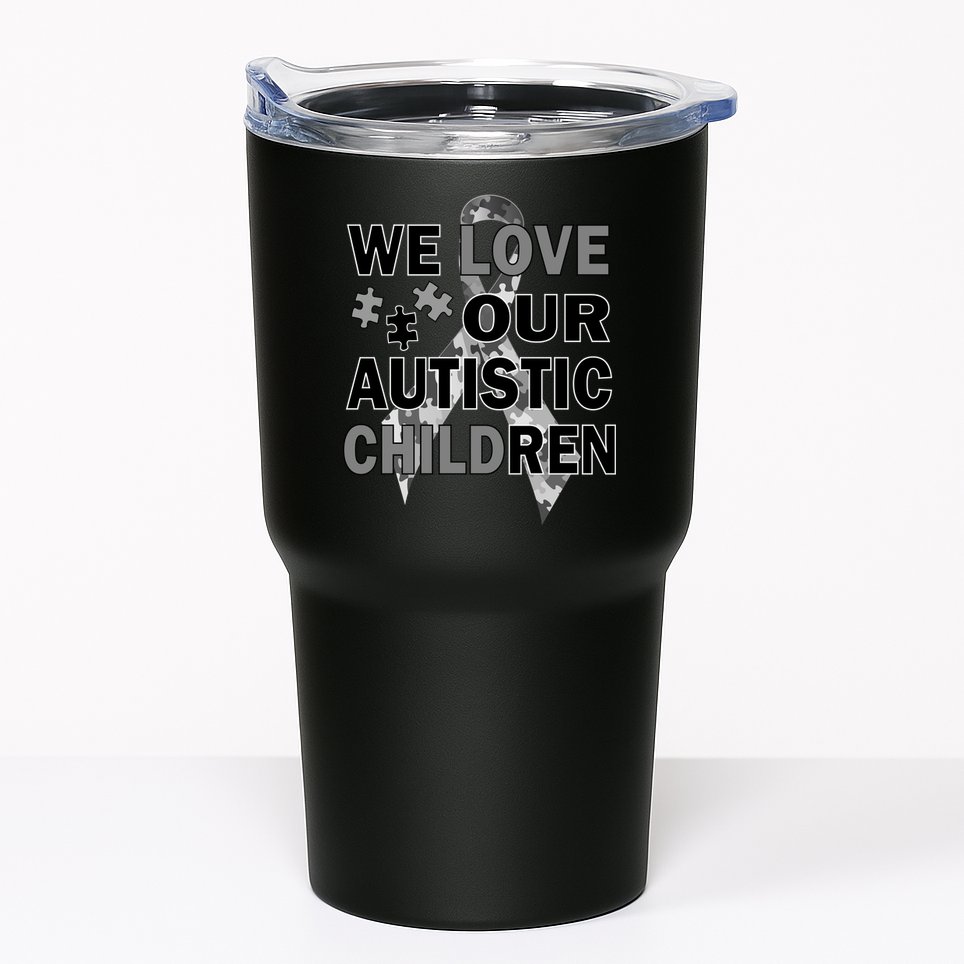 We Love Our Autistic Children Tumbler