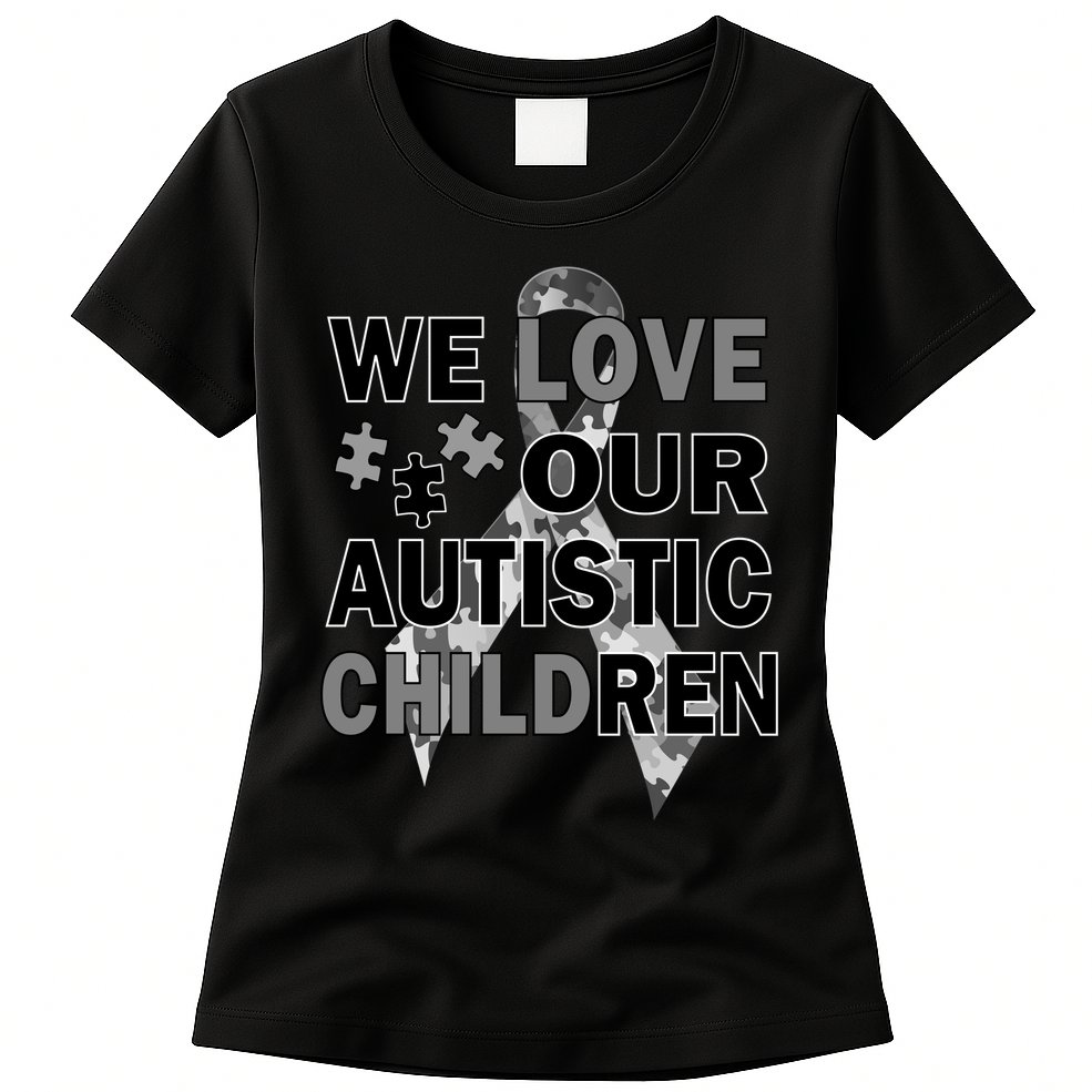 We Love Our Autistic Children Womens T-Shirt