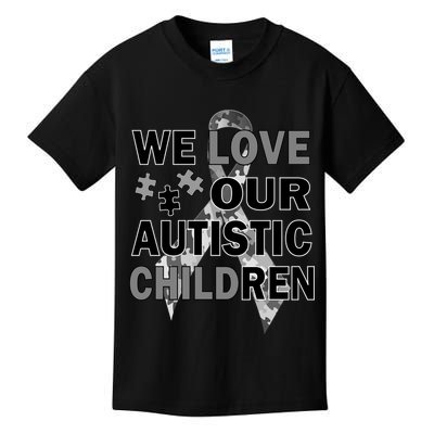 We Love Our Autistic Children Kids T-Shirt