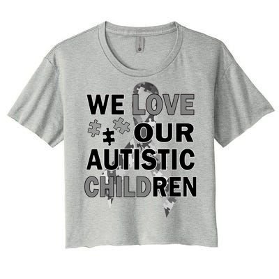 We Love Our Autistic Children Women's Crop Top Tee