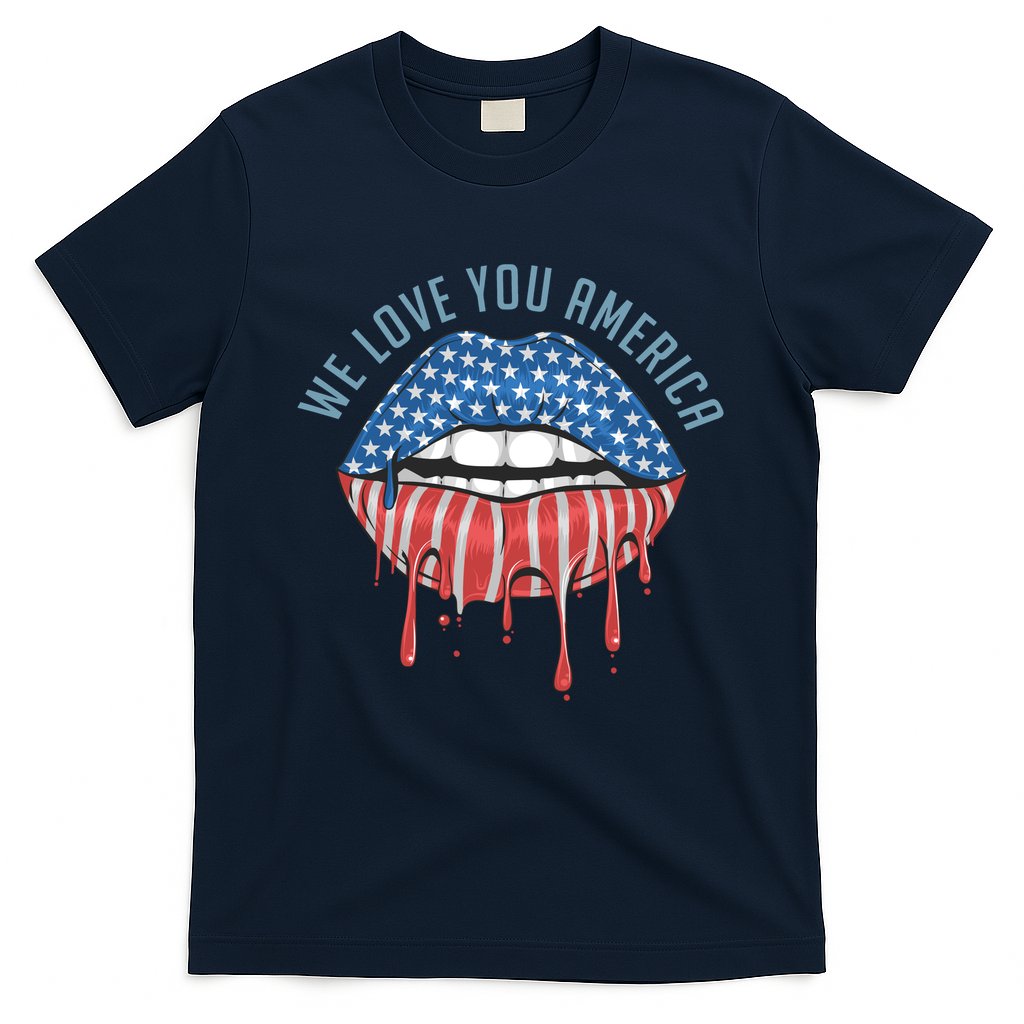 We Love You America Lips T-Shirt