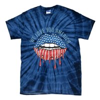 We Love You America Lips Tie-Dye T-Shirt