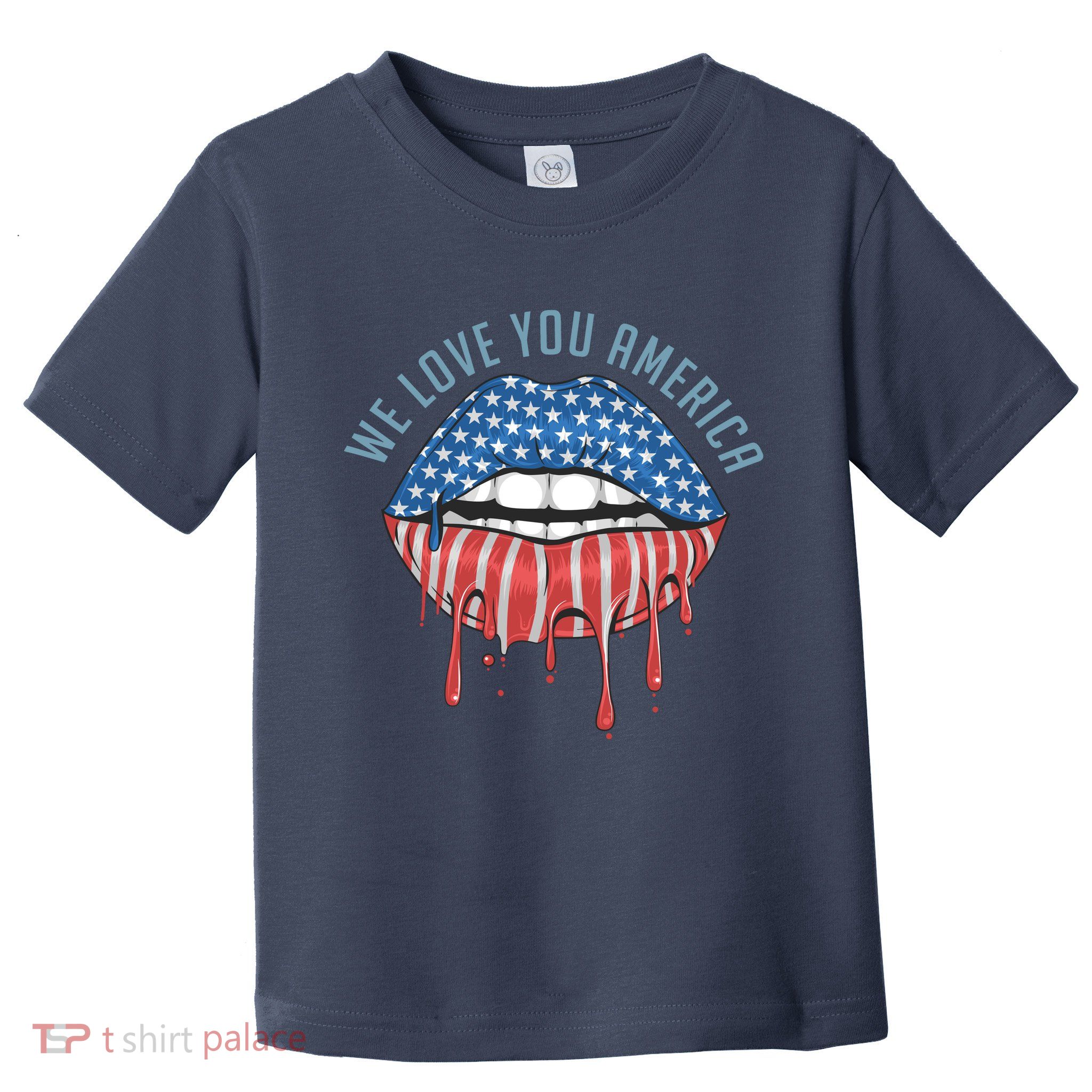 We Love You America Lips Toddler T-Shirt