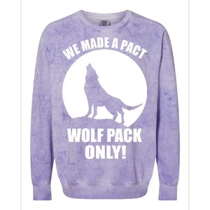 We Made A Pact Wolf Pack Only Colorblast Crewneck Sweatshirt