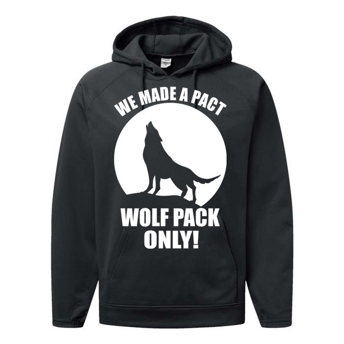 We Made A Pact Wolf Pack Only Performance Fleece Hoodie