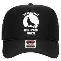 We Made A Pact Wolf Pack Only High Crown Mesh Back Trucker Hat