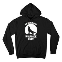 We Made A Pact Wolf Pack Only Hoodie