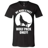 We Made A Pact Wolf Pack Only V-Neck T-Shirt