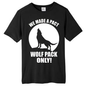 We Made A Pact Wolf Pack Only Tall Fusion ChromaSoft Performance T-Shirt