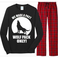 We Made A Pact Wolf Pack Only Long Sleeve Pajama Set