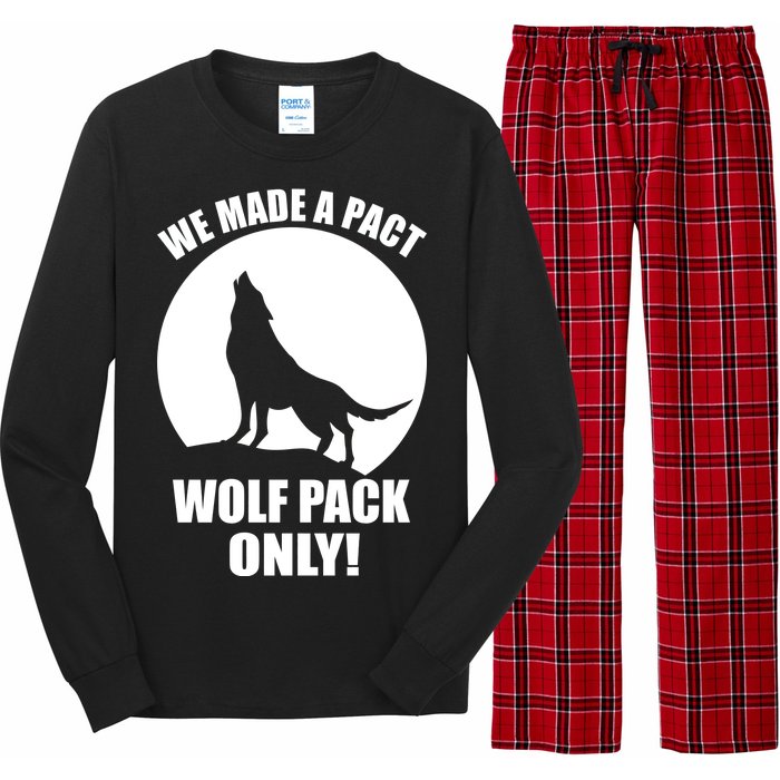 We Made A Pact Wolf Pack Only Long Sleeve Pajama Set