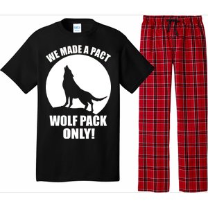 We Made A Pact Wolf Pack Only Pajama Set