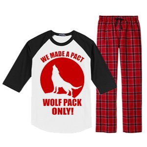 We Made A Pact Wolf Pack Only Raglan Sleeve Pajama Set