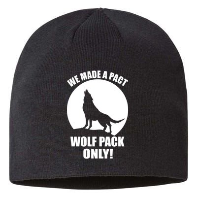 We Made A Pact Wolf Pack Only Sustainable Beanie