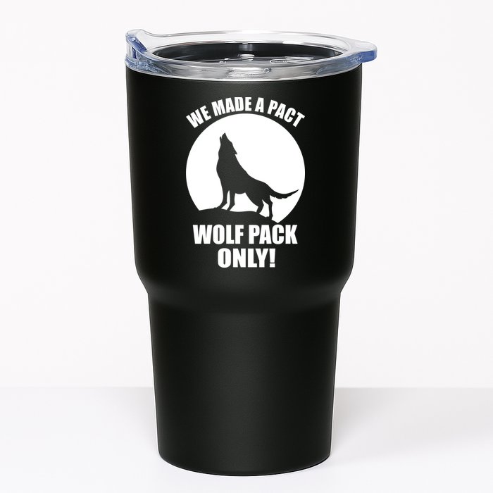 We Made A Pact Wolf Pack Only Tumbler