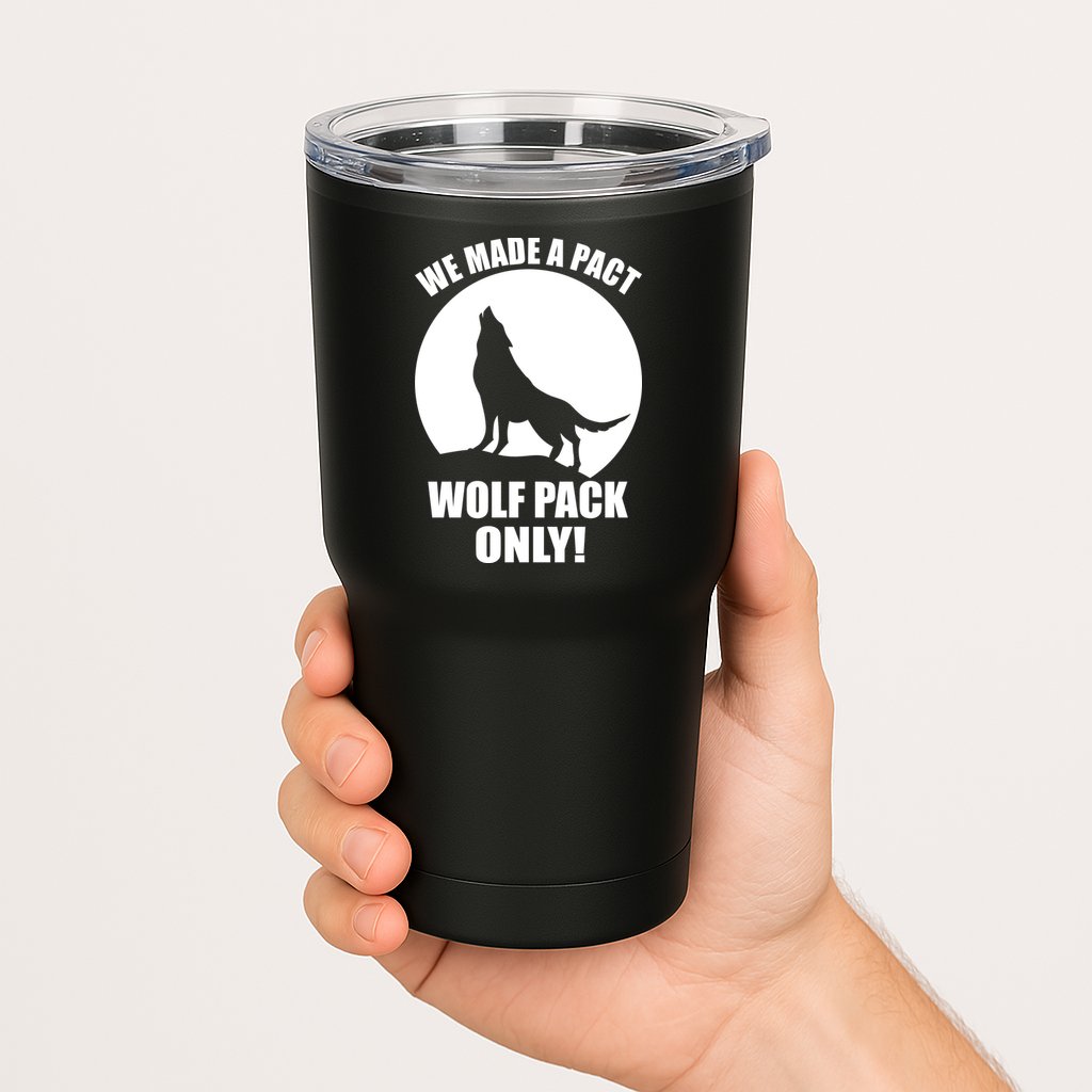 We Made A Pact Wolf Pack Only Tumbler