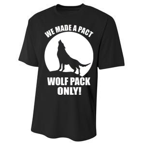 We Made A Pact Wolf Pack Only Performance Sprint T-Shirt