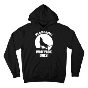 We Made A Pact Wolf Pack Only Tall Hoodie