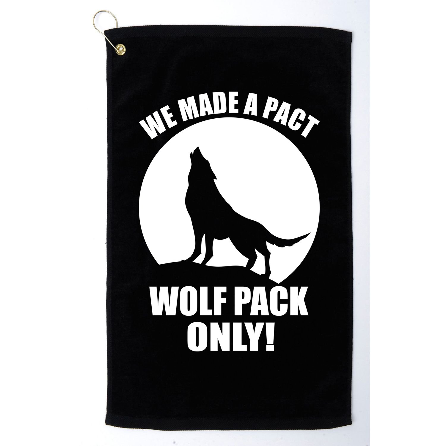 We Made A Pact Wolf Pack Only Golf Towel