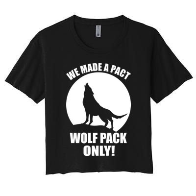 We Made A Pact Wolf Pack Only Crop Top