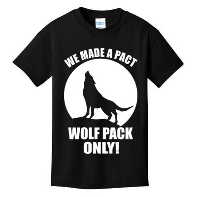 We Made A Pact Wolf Pack Only Kids T-Shirt