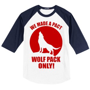 We Made A Pact Wolf Pack Only Baseball Sleeve Shirt