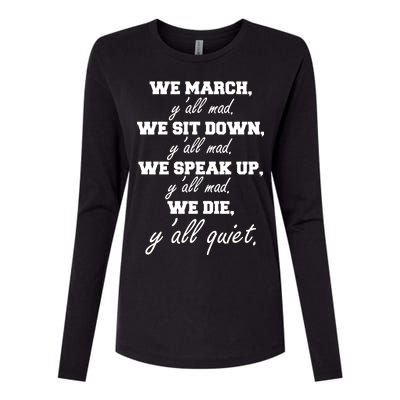 We March, Y'all Mad. Women's Rights Saying Womens Cotton Relaxed Long Sleeve T-Shirt