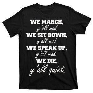 We March, Y'all Mad. Women's Rights Saying T-Shirt