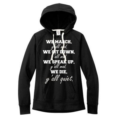 We March, Y'all Mad. Women's Rights Saying Women's Fleece Hoodie