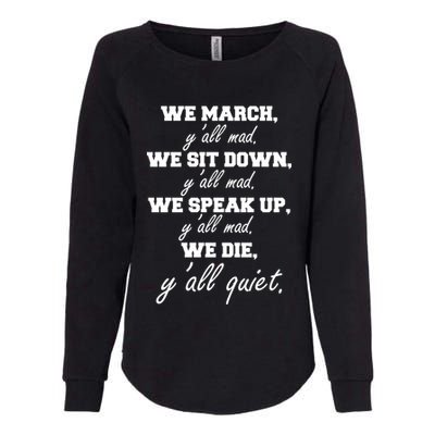 We March, Y'all Mad. Women's Rights Saying Womens California Wash Sweatshirt