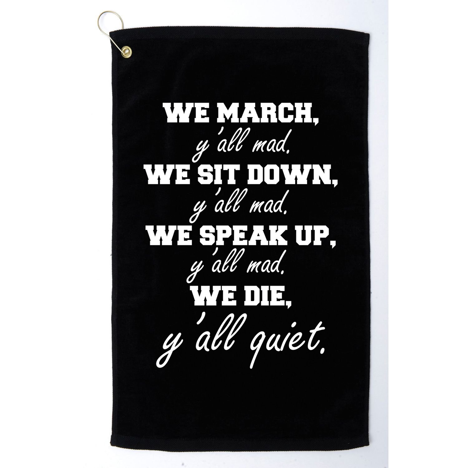 We March, Y'all Mad. Women's Rights Saying Golf Towel